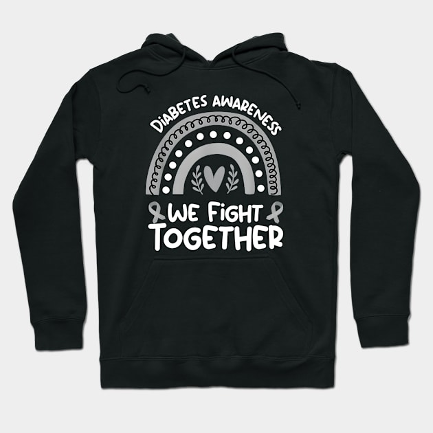 Diabetes Awareness We Fight Together Hoodie by JazlynShyann